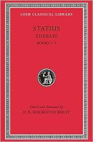 Volume II, Thebaid, Volume I, Books 1 7 (Loeb Classical Library 