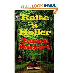  Raise a Holler [Paperback] Jason Stuart Books