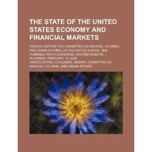  The state of the United States economy and financial 