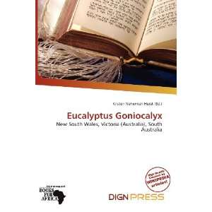   Eucalyptus Goniocalyx (9786138483519) Kristen Nehemiah Horst Books