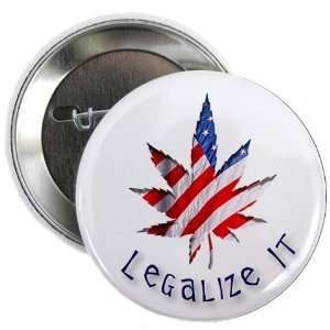  USA FLAG LEGALIZE IT Marijuana Pot Leaf 2.25 inch Pinback 