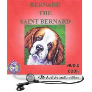  Bernard the St. Bernard (Audible Audio Edition) Mark Huff Books