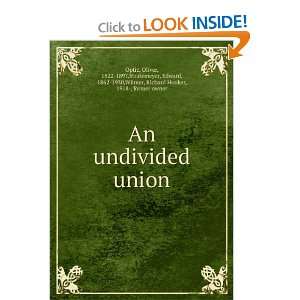 An undivided union, Oliver Stratemeyer, Edward, Optic  