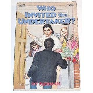 Who Invited the Undertaker? by Ivy Ruckman (May 1991)