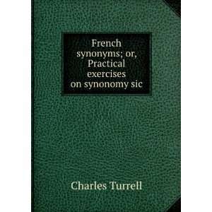  French synonyms; or, Practical exercises on synonomy sic 