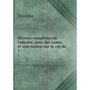  Åuvres complÃ¨tes de Voltaire, avec des notes et une 