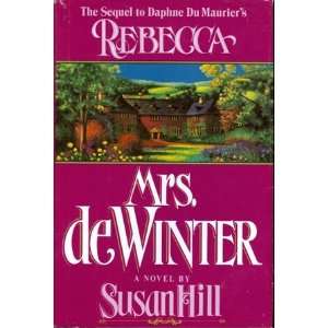  Mrs. de Winter Susan Hill, Ken (jacket painting) McMillan Books