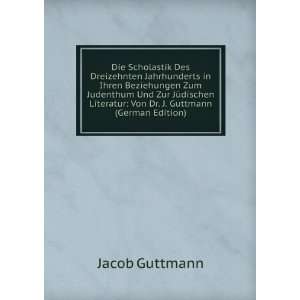   jÃ¼dischen Lit (German Edition) Jacob Guttmann  Books