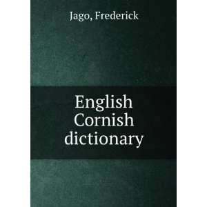  English Cornish dictionary Frederick Jago Books