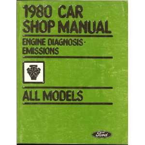  Ford 1980 Car Shop Manual; Engine Diagnosis Emissions, all 