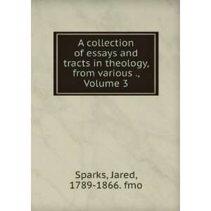   with Biographical and Critical Notices, Volume 3 Jared Sparks Books