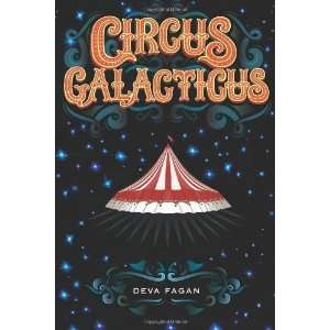  Circus Galacticus [Hardcover] Deva Fagan Books