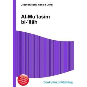 Al Mutasim bi llÄh Ronald Cohn Jesse Russell  Books