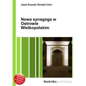   synagoga w Ostrowie Wielkopolskim Ronald Cohn Jesse Russell Books