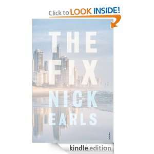 The Fix Nick Earls  Kindle Store