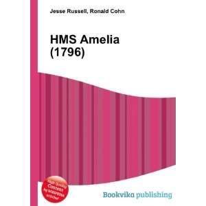  HMS Amelia (1796) Ronald Cohn Jesse Russell Books