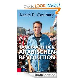 Tagebuch der arabischen Revolution (German Edition) Karim El Gawhary 