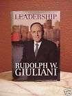 Rudolph W Giuliani LEADERSHIP SIGNED LIMITED EDITION  