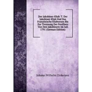   Im Juli 1791 (German Edition) Johann Wilhelm Zinkeisen Books
