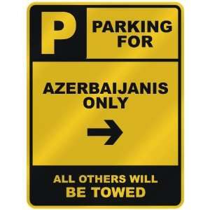  PARKING FOR  AZERBAIJANI ONLY  PARKING SIGN COUNTRY 