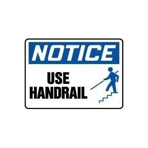   USE HANDRAIL (W/GRAPHIC) Sign   10 x 14 .040 Aluminum Home