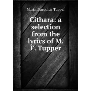   from the lyrics of Martin F. Tupper  Martin Farquhar Tupper Books
