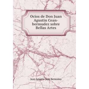   Bellas Artes Juan AgustÃ­n CeÃ¡n BermÃºdez  Books