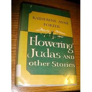 Flowering Judas and Other Stories  Books