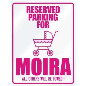    New  Reserved Parking For Moira  Parking Name