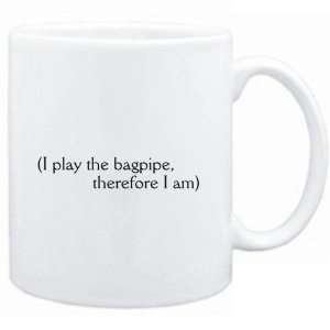  Mug White  i play the Bagpipe, therefore I am 