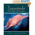 Encantado Pink Dolphin of the  by Sy Montgomery and Dianne 