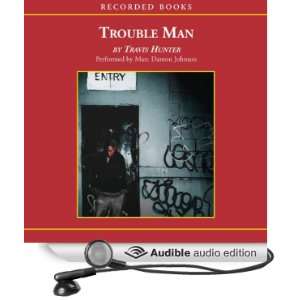 Trouble Man [Unabridged] [Audible Audio Edition]