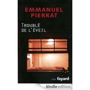 Troublé de léveil (French Edition)  Kindle Store
