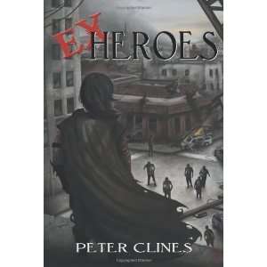  Ex Heroes [Paperback] Peter Clines Books