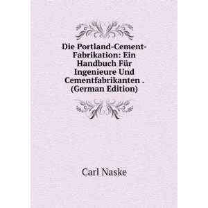   Cementfabrikanten . (German Edition) Carl Naske  Books
