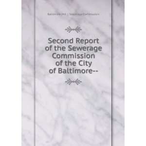   the City of Baltimore   Baltimore (Md .). Sewerage Commission Books
