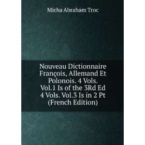   Vols. Vol.3 Is in 2 Pt (French Edition) Micha Abraham Troc Books