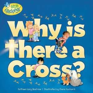   There a Cross? (Little Blessings) [Paperback] Kathleen Bostrom Books