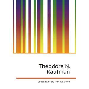  Theodore N. Kaufman Ronald Cohn Jesse Russell Books