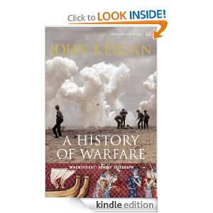History Of Warfare John Keegan  Kindle Store