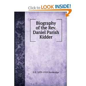   of the Rev. Daniel Parish Kidder G E. 1839 1910 Strobridge Books