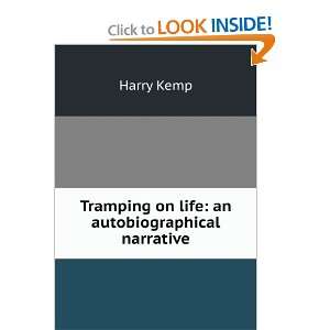 Start reading Tramping on Life An Autobiographical Narrative on your 