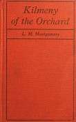 Kilmeny Of The Orchard   Montgomery L. M.   Marlowes Books