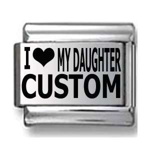  I Love My Daughter Custom Laser Italian Charm Jewelry