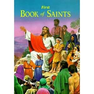    First Book of Saints [Hardcover] Lawrence G. Lovasik Books