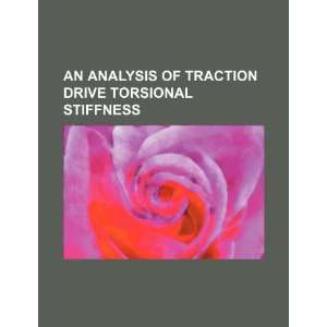 An analysis of traction drive torsional stiffness 