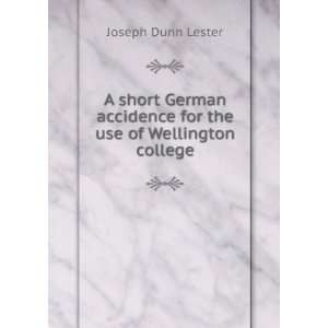   accidence for the use of Wellington college Joseph Dunn Lester Books