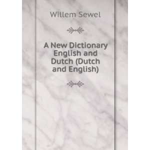  A New Dictionary English and Dutch (Dutch and English 
