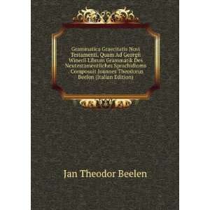   Joannes Theodorus Beelen (Italian Edition) Jan Theodor Beelen Books