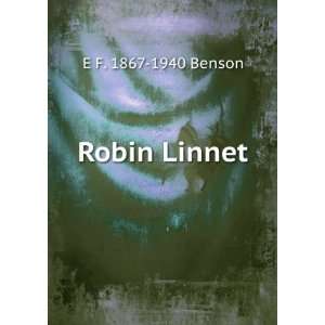Robin Linnet E F. 1867 1940 Benson  Books